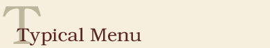 Typical Menu